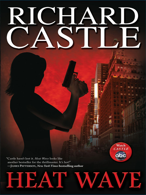 Title details for Heat Wave by Richard Castle - Available